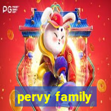 pervy family